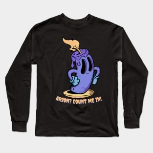 Fun with fire! Long Sleeve T-Shirt